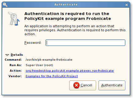 Example of authentication agent from the Polkit documentation, which actually indicates what process wants whose privileges to perform what operation (http://www.freedesktop.org/software/polkit/docs/0.105/pkexec.1.html)